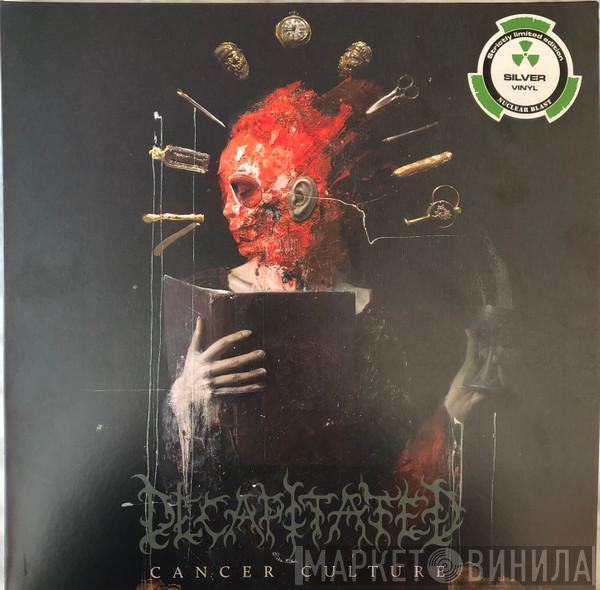  Decapitated  - Cancer Culture