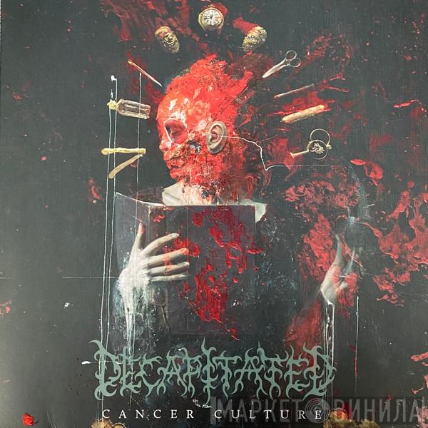  Decapitated  - Cancer Culture