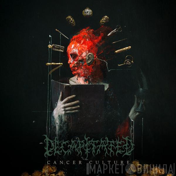  Decapitated  - Cancer Culture