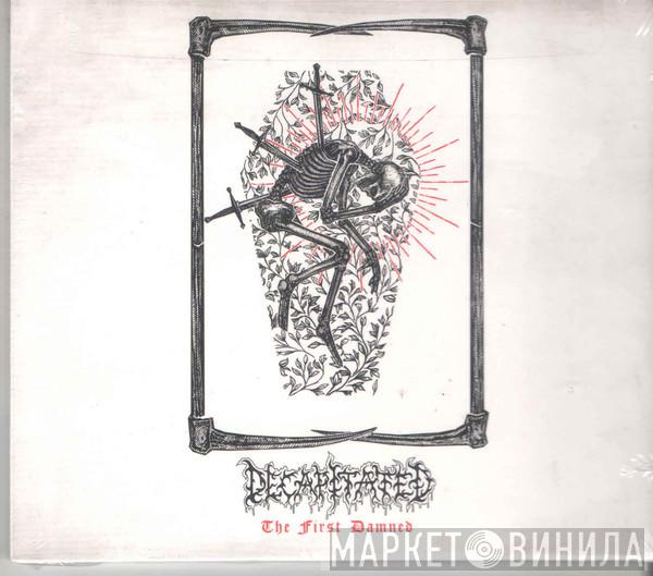  Decapitated  - The First Damned