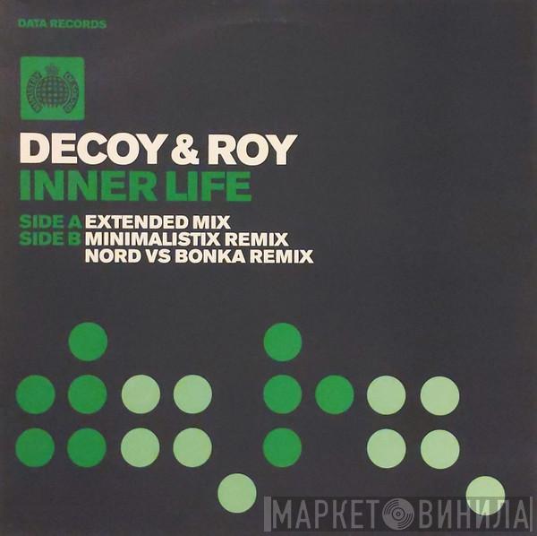  Decoy & Roy  - Inner Life