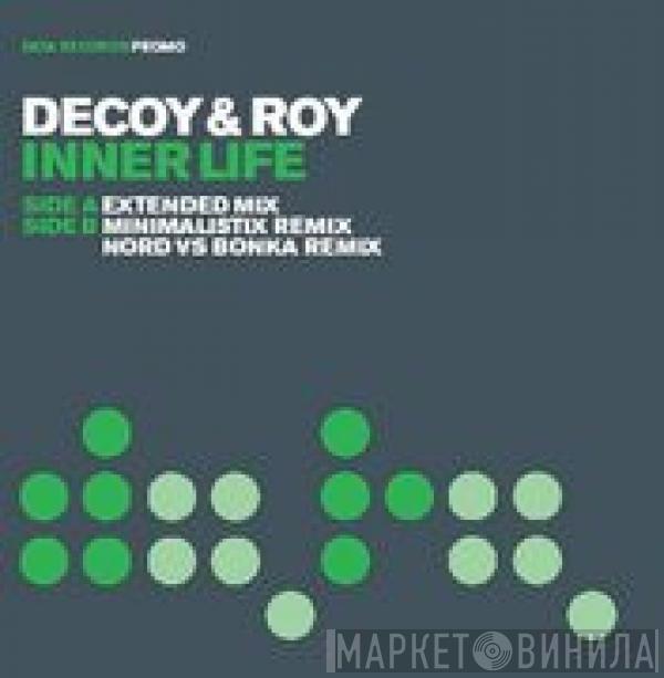  Decoy & Roy  - Inner Life
