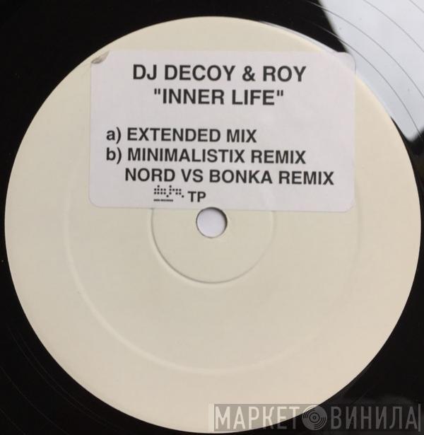 Decoy & Roy - Inner Life