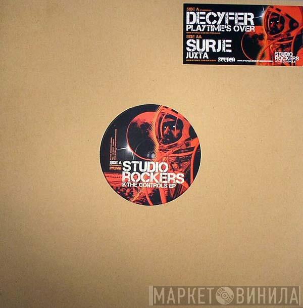 Decyfer, Surje - Studio Rockers @ The Controls EP