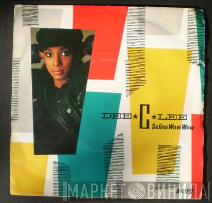 Dee C. Lee - Selina Wow Wow