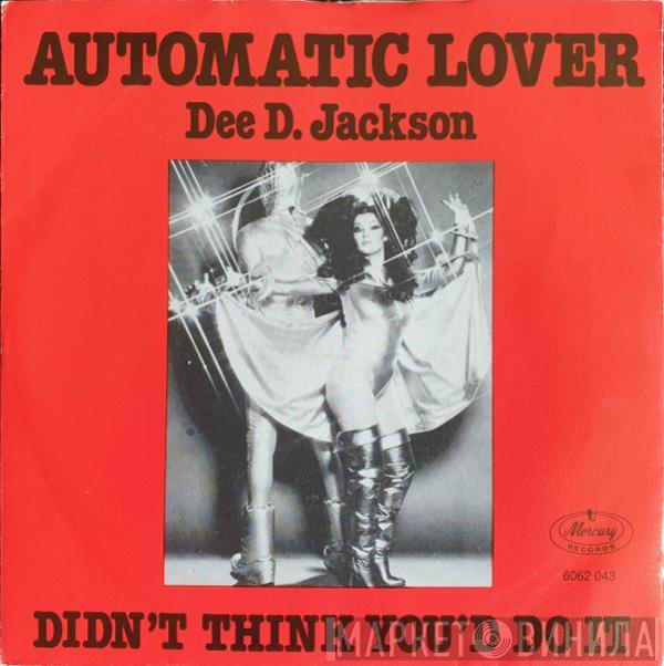  Dee D. Jackson  - Automatic Lover / Didn't Think You'd Do It