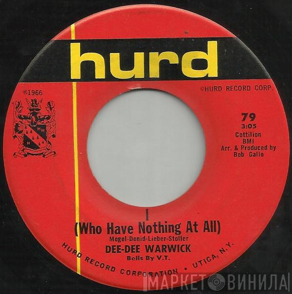  Dee Dee Warwick  - I (Who Have Nothing At All) / I Can't Go Back
