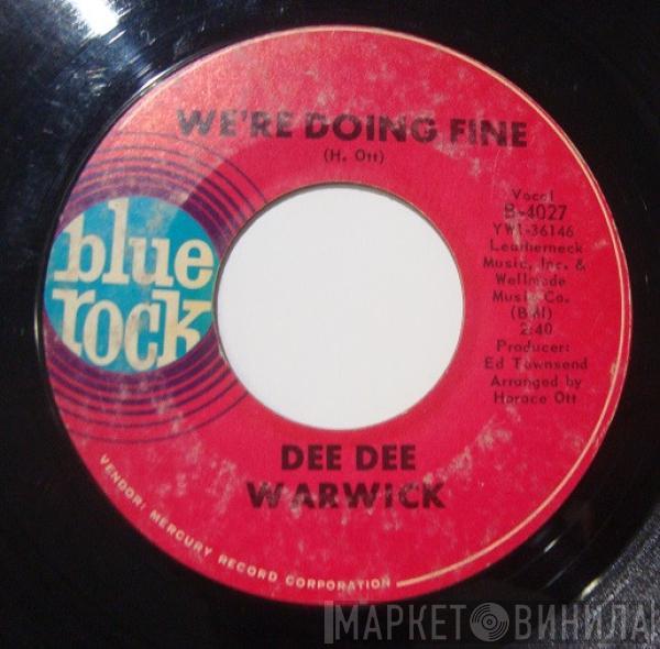  Dee Dee Warwick  - We're Doing Fine / You Don't Know (What You Do To Me)