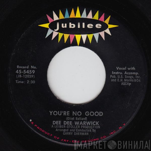  Dee Dee Warwick  - You're No Good / Don't Call Me Any More