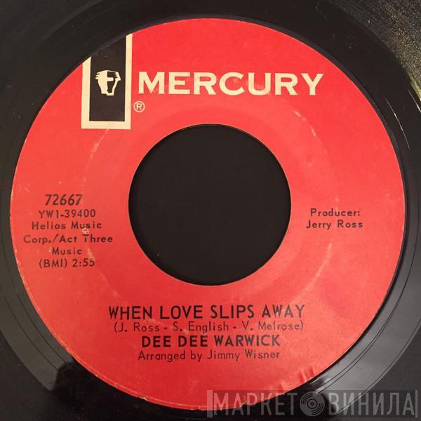  Dee Dee Warwick  - When Love Slips Away