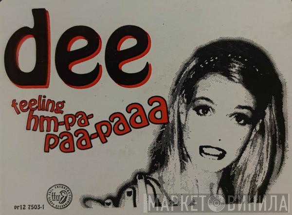 Dee - Feeling Hm-Pa-Paa-Paaa