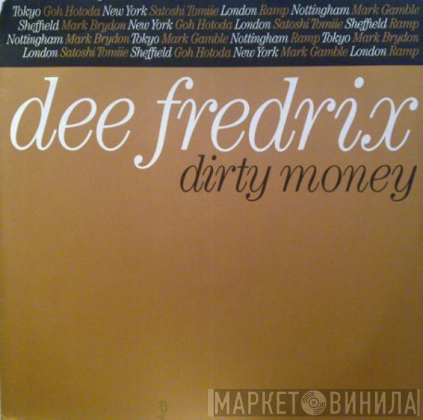 Dee Fredrix - Dirty Money
