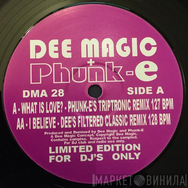Dee Magic & Phunk-E - What Is Love?