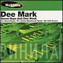  Dee Mark  - Seven Days And One Week