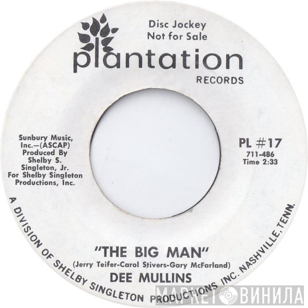 Dee Mullins - The Big Man