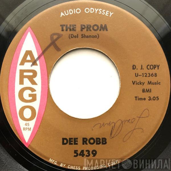 Dee Robb - The Prom / Bye Bye Baby