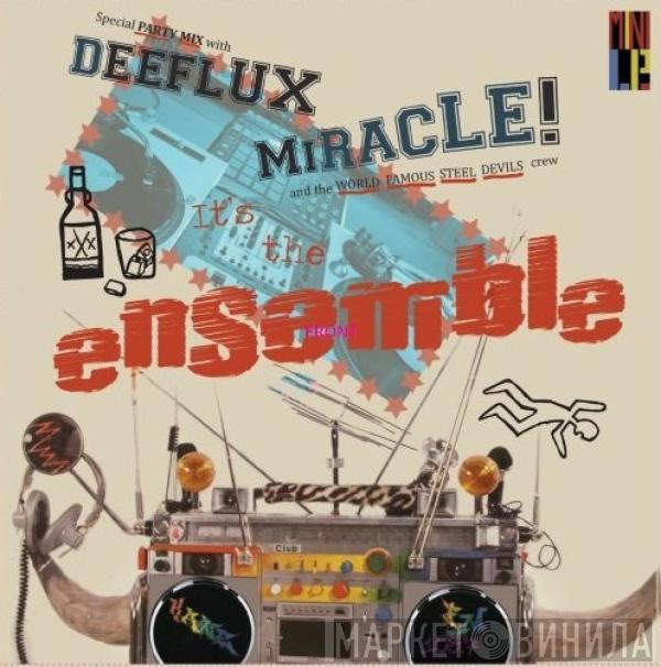Deeflux, Miracle  - It's The Ensemble
