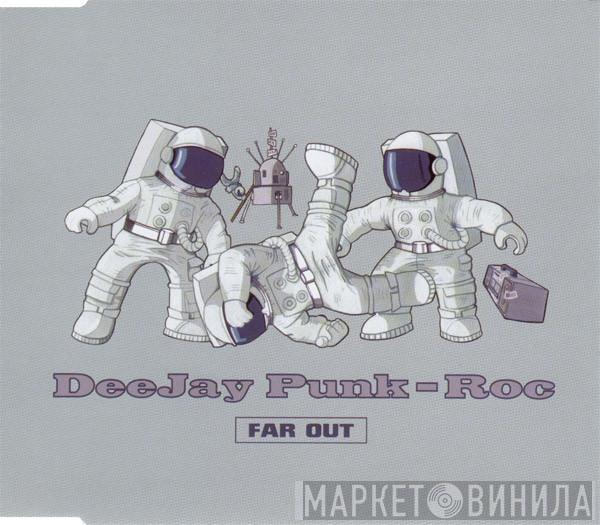  Deejay Punk-Roc  - Far Out