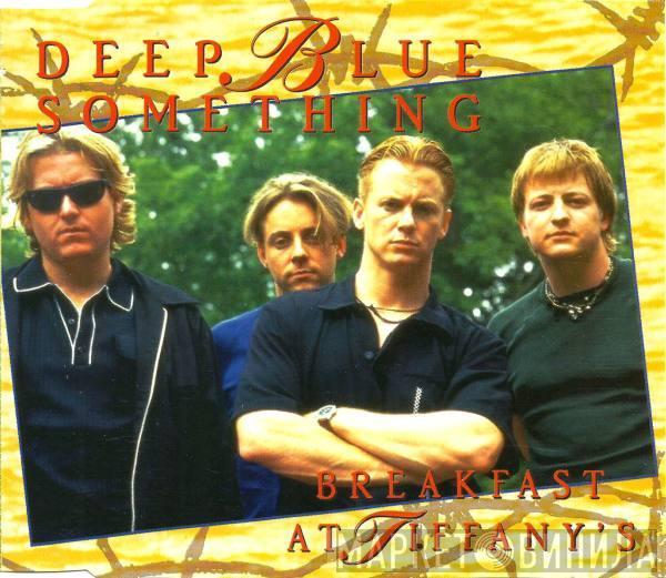  Deep Blue Something  - Breakfast At Tiffany's