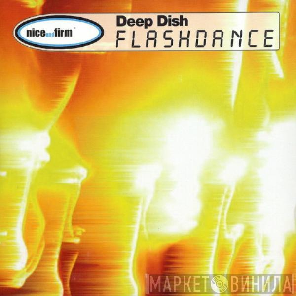  Deep Dish  - Flashdance