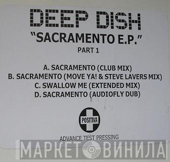 Deep Dish - Sacramento E.P. (Part 1)