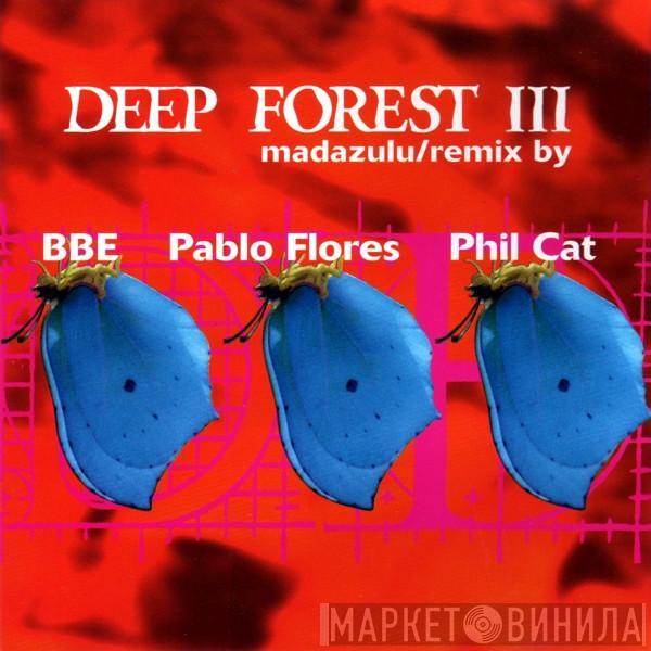  Deep Forest  - Madazulu
