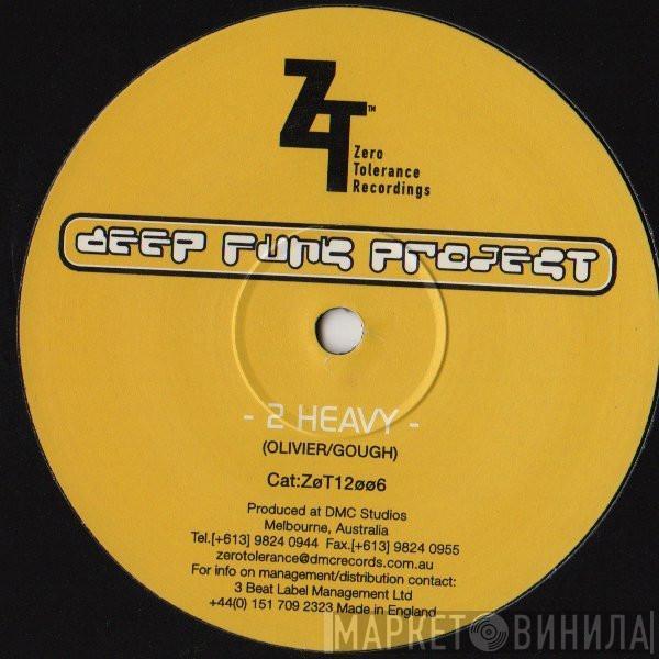 Deep Funk Project - 2 Heavy / Dirty Logic
