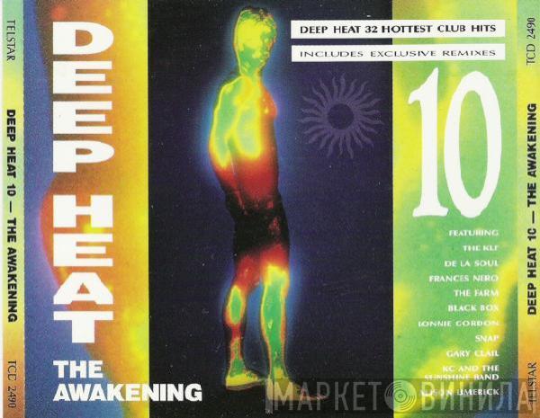  - Deep Heat 10 - The Awakening