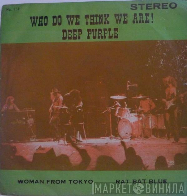  Deep Purple  - Woman From Tokyo / Rat Bat Blue