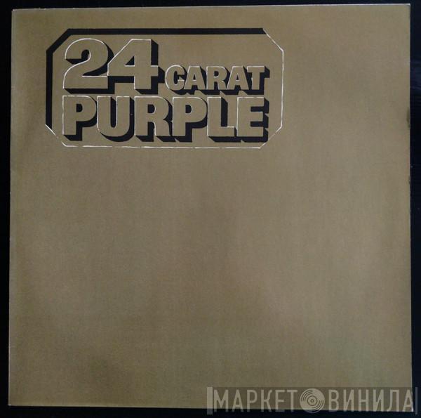  Deep Purple  - 24 Carat Purple