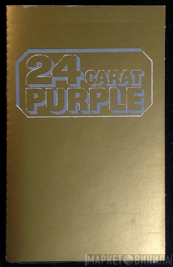  Deep Purple  - 24 Carat Purple