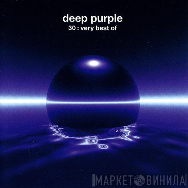 Deep Purple - 30: Very Best Of