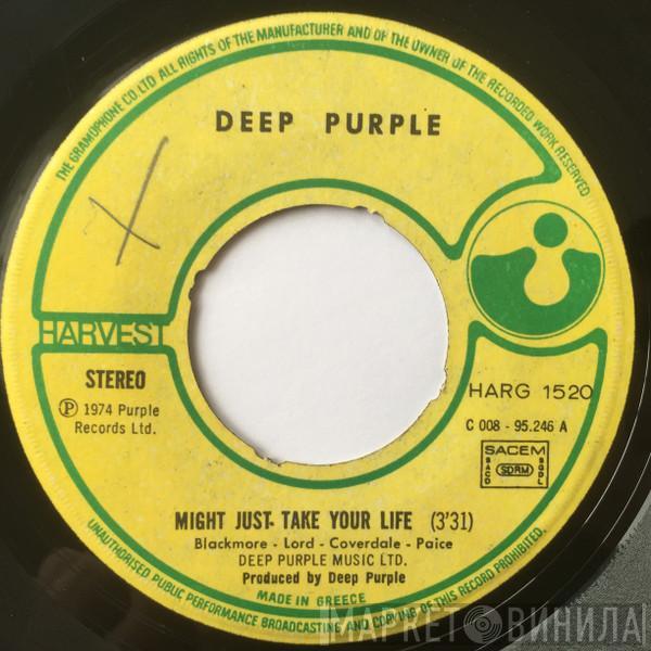  Deep Purple  - Might Just Take Your Life