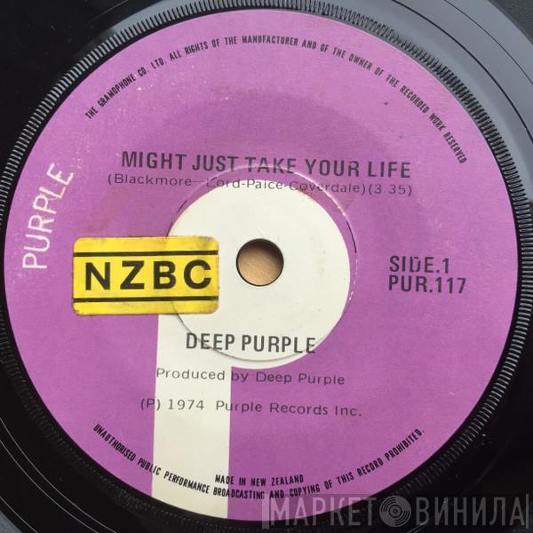  Deep Purple  - Might Just Take Your Life