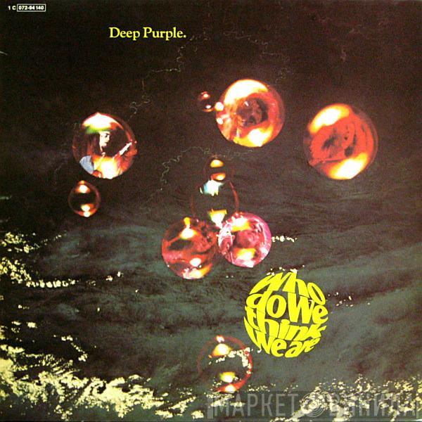  Deep Purple  - Who Do We Think We Are