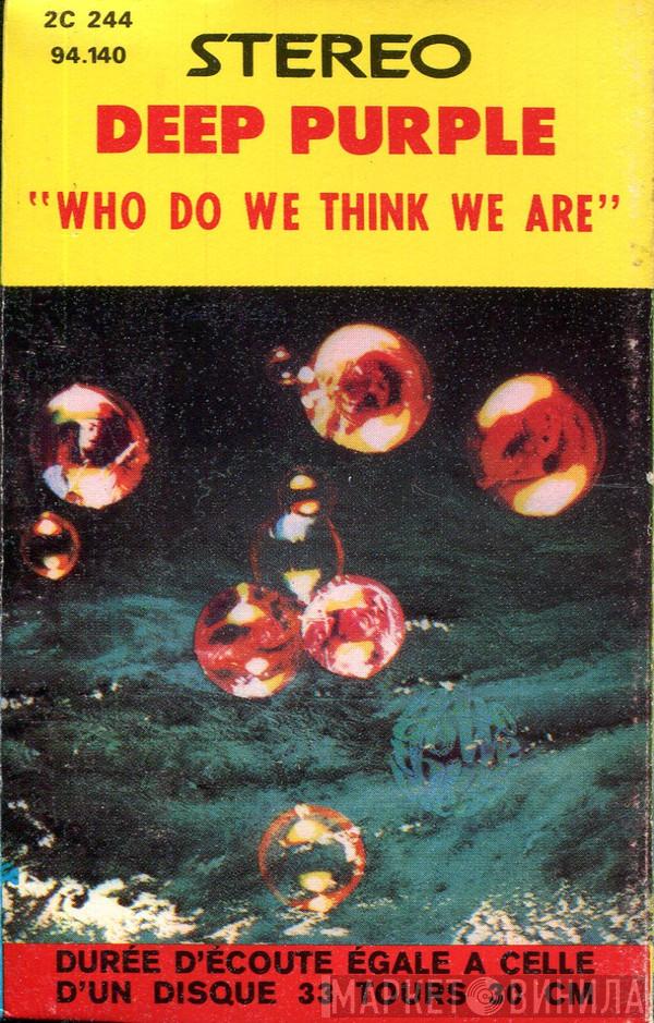  Deep Purple  - Who Do We Think We Are
