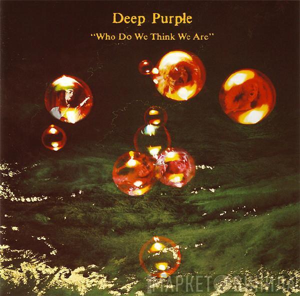  Deep Purple  - Who Do We Think We Are