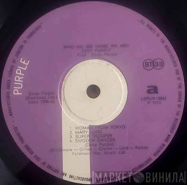  Deep Purple  - Who Do We Think We Are