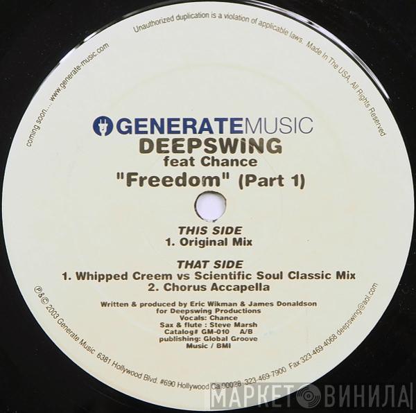 Deep Swing, Chance - Freedom (Part 1)