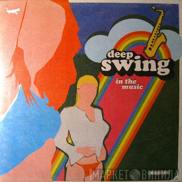  Deep Swing  - In The Music (Worldwide Edition)