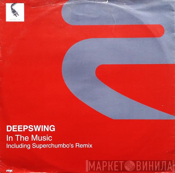  Deep Swing  - In The Music