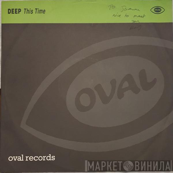 Deep  - This Time
