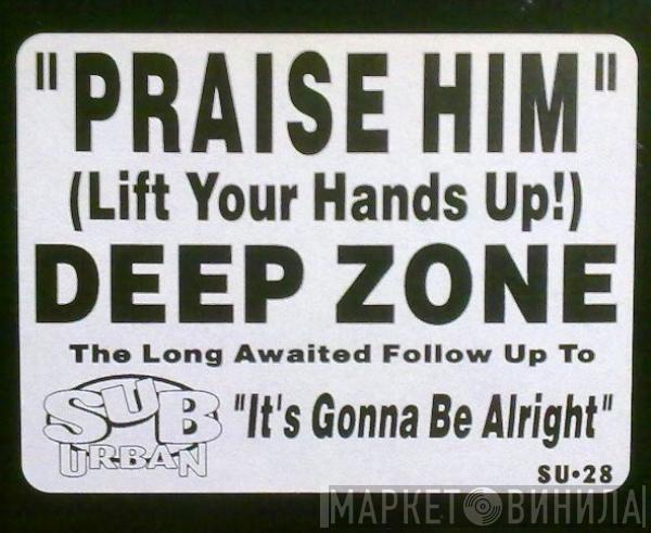 Deep Zone, Ceybil Jefferies - Praise Him (Lift Your Hands Up!)