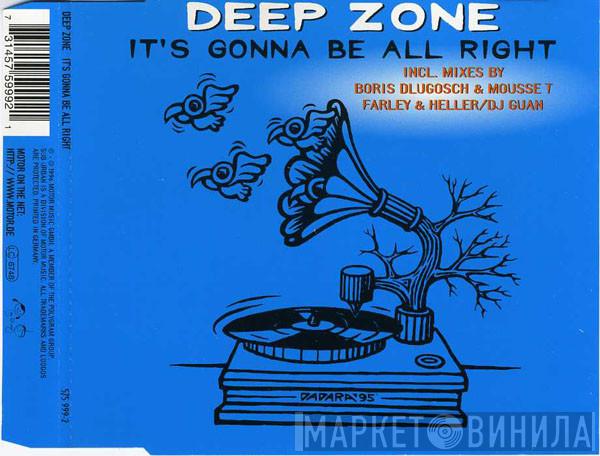  Deep Zone  - It's Gonna Be All Right