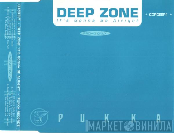  Deep Zone  - It's Gonna Be Alright