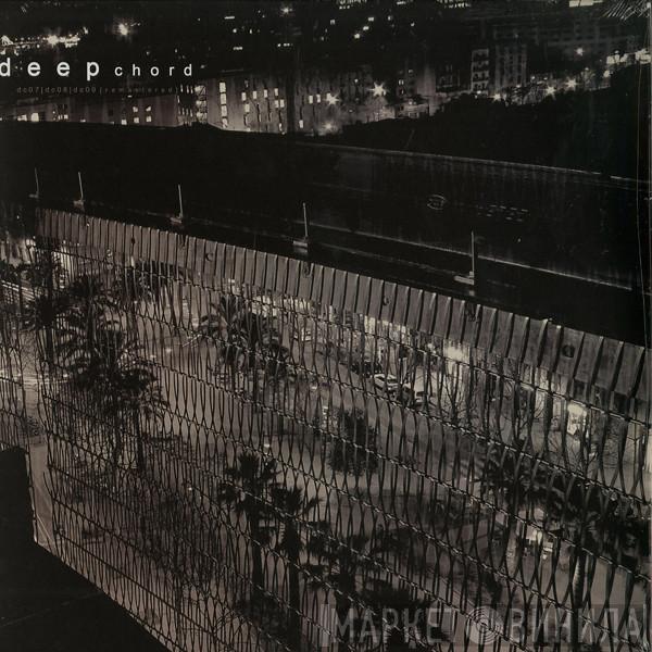  DeepChord  - dc07/dc08/dc09 [remastered]