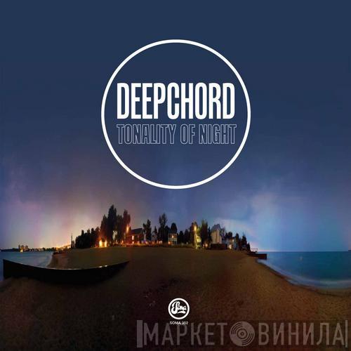  DeepChord  - Tonality Of Night