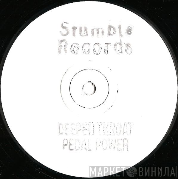 Deeper Throat - Pedal Power