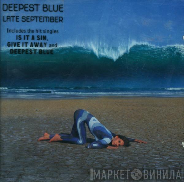 Deepest Blue - Late September