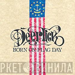 Deer Tick - Born On Flag Day